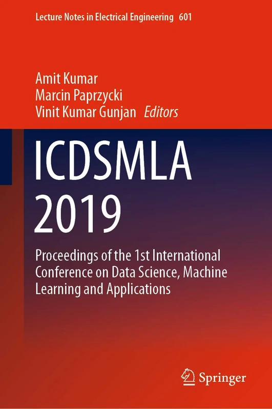 Springer ICDSMLA 2019: Data Science and Machine Learning Book