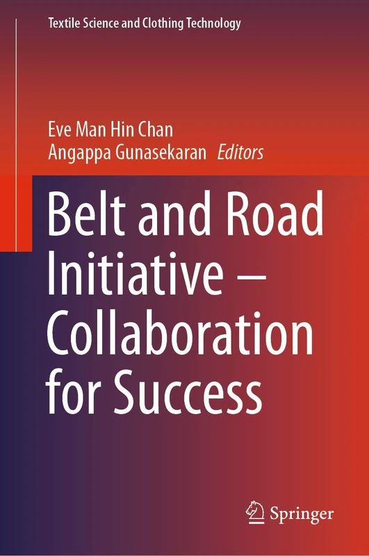 Belt and Road Initiative – Collaboration for Success (Textile Science and Clothing Technology) - Image 1