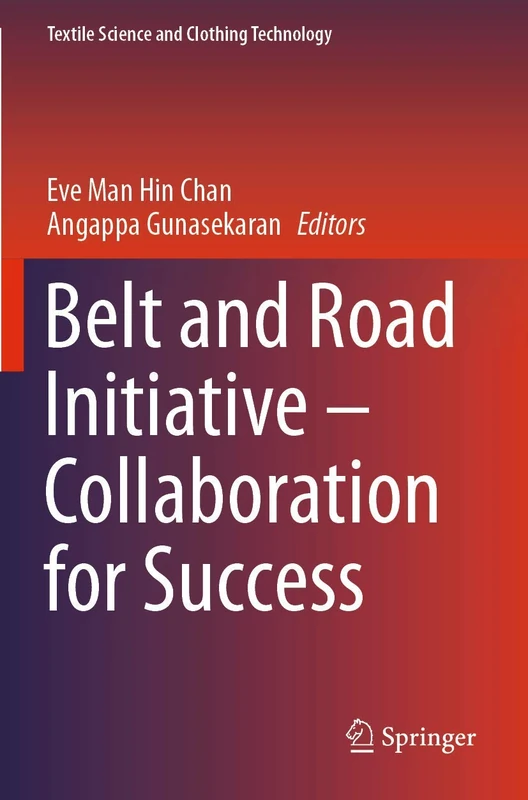 Belt and Road Initiative – Collaboration for Success (Textile Science and Clothing Technology) - Image 1