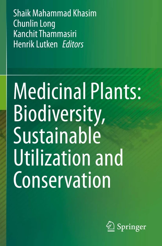 Medicinal Plants: Biodiversity, Sustainable Utilization and Conservation