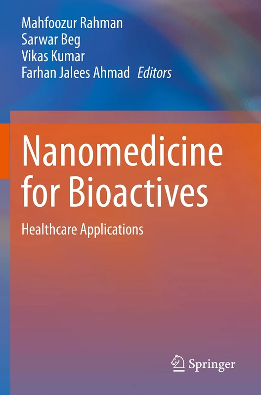 Nanomedicine for Bioactives: Healthcare applications