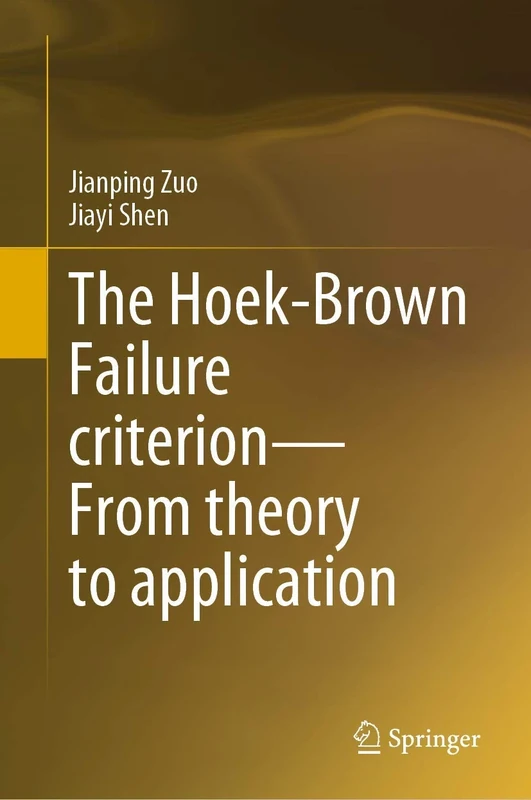 The Hoek-Brown Failure criterion―From theory to application
