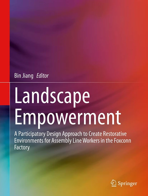 Landscape Empowerment: A Participatory Design Approach to Create Restorative Environments for Assembly Line Workers in the Foxconn Factory - Image 1