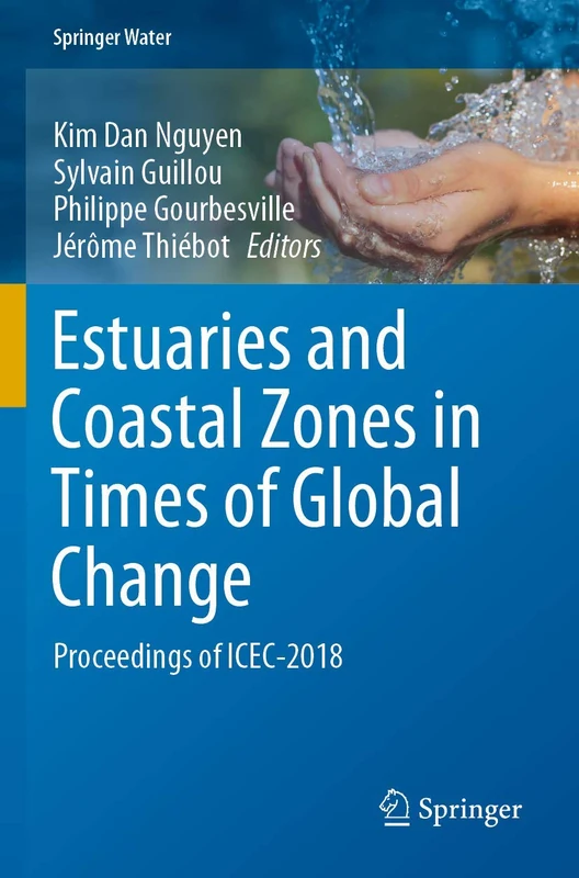 Estuaries and Coastal Zones in Times of Global Change: Proceedings of ICEC-2018 (Springer Water)