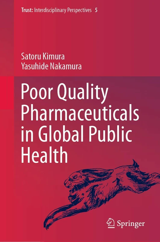 Poor Quality Pharmaceuticals in Global Public Health: 5 (Trust, 5)