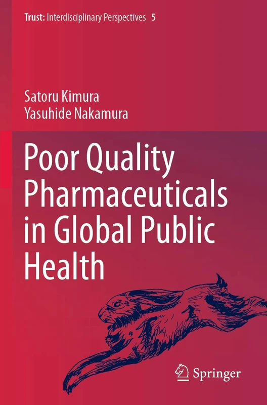 Poor Quality Pharmaceuticals in Global Public Health: 5 (Trust, 5)