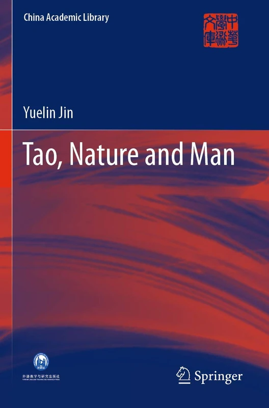 Tao, Nature and Man (China Academic Library)