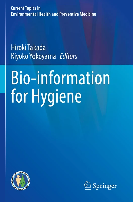 Bio-information for Hygiene (Current Topics in Environmental Health and Preventive Medicine) - Image 1
