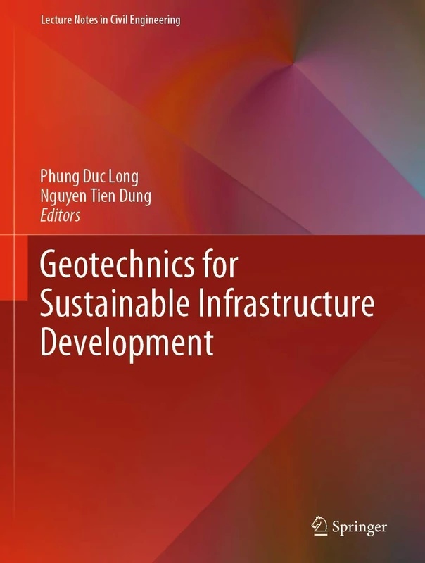 Geotechnics for Sustainable Infrastructure Development: 62 (Lecture Notes in Civil Engineering, 62)
