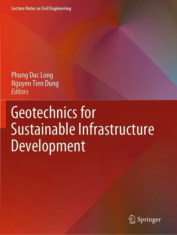 Geotechnics for Sustainable Infrastructure Development: 62 (Lecture Notes in Civil Engineering, 62)