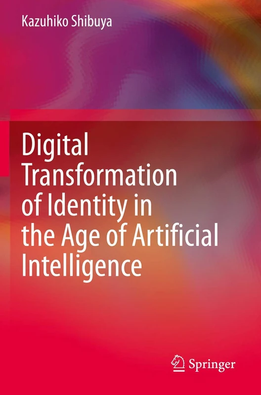 Digital Transformation of Identity in the Age of Artificial Intelligence
