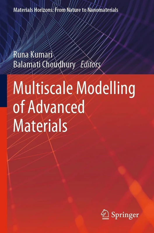 Multiscale Modelling of Advanced Materials (Materials Horizons: From Nature to Nanomaterials)