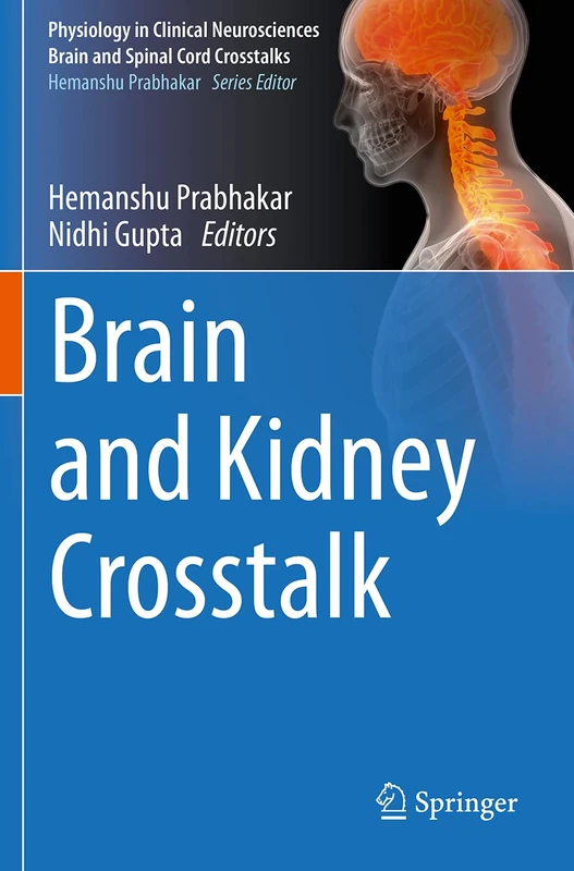 Brain and Kidney Crosstalk (Physiology in Clinical Neurosciences – Brain and Spinal Cord Crosstalks)
