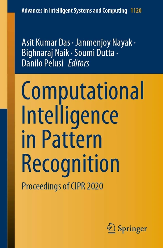 Computational Intelligence in Pattern Recognition: Proceedings of CIPR 2020: 1120 (Advances in Intelligent Systems and Computing, 1120)