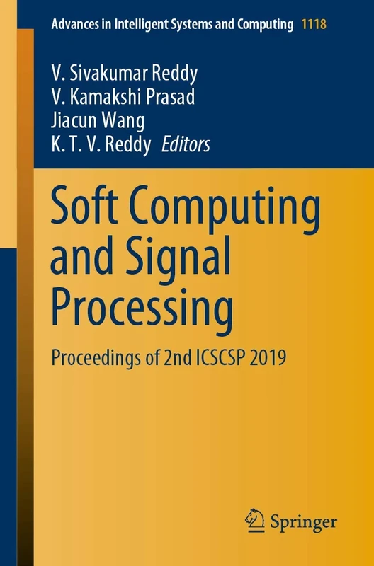 Soft Computing and Signal Processing: Proceedings of 2nd ICSCSP 2019: 1118 (Advances in Intelligent Systems and Computing, 1118)