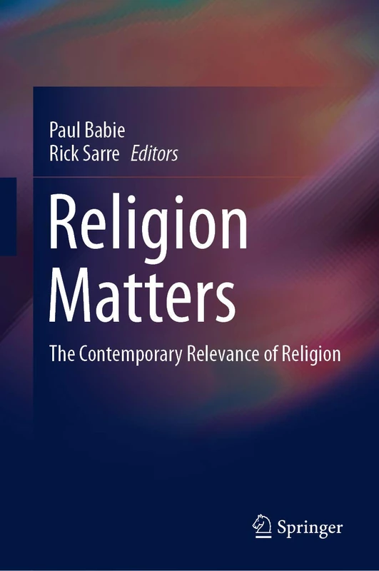 Religion Matters: The Contemporary Relevance of Religion
