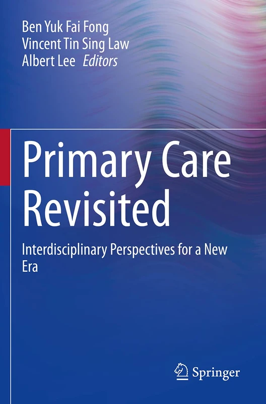Primary Care Revisited: Interdisciplinary Perspectives for a New Era