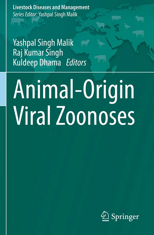 Animal-Origin Viral Zoonoses (Livestock Diseases and Management)