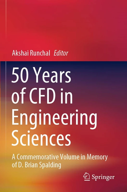 Springer - 50 Years of CFD in Engineering Sciences Book