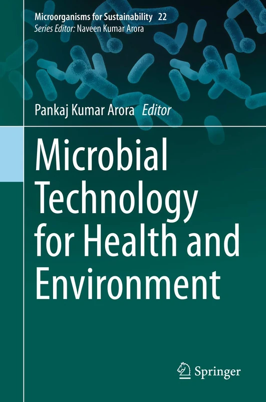 Microbial Technology for Health and Environment: 22 (Microorganisms for Sustainability, 22)