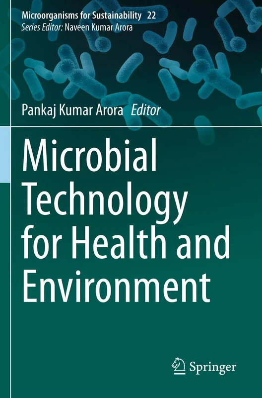 Microbial Technology for Health and Environment: 22 (Microorganisms for Sustainability, 22)