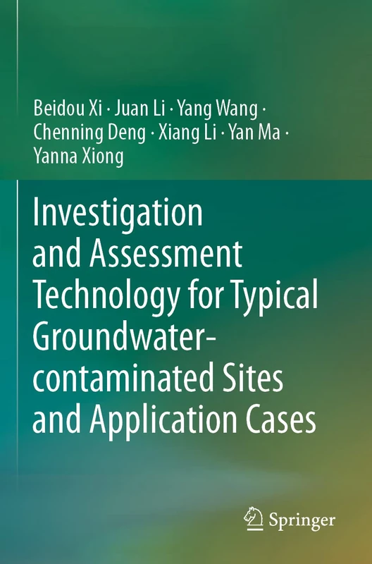 Investigation and Assessment Technology for Typical Groundwater-contaminated Sites and Application Cases