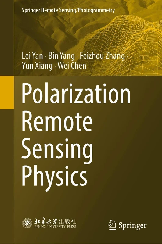 Polarization Remote Sensing Physics (Springer Remote Sensing/Photogrammetry)