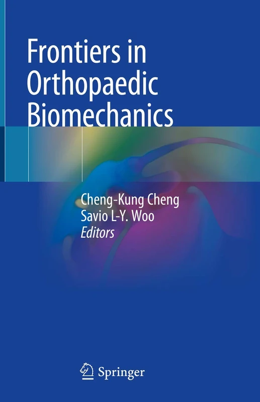 Frontiers in Orthopaedic Biomechanics