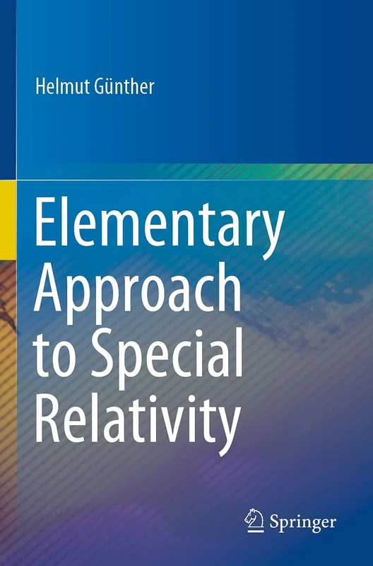 Elementary Approach to Special Relativity