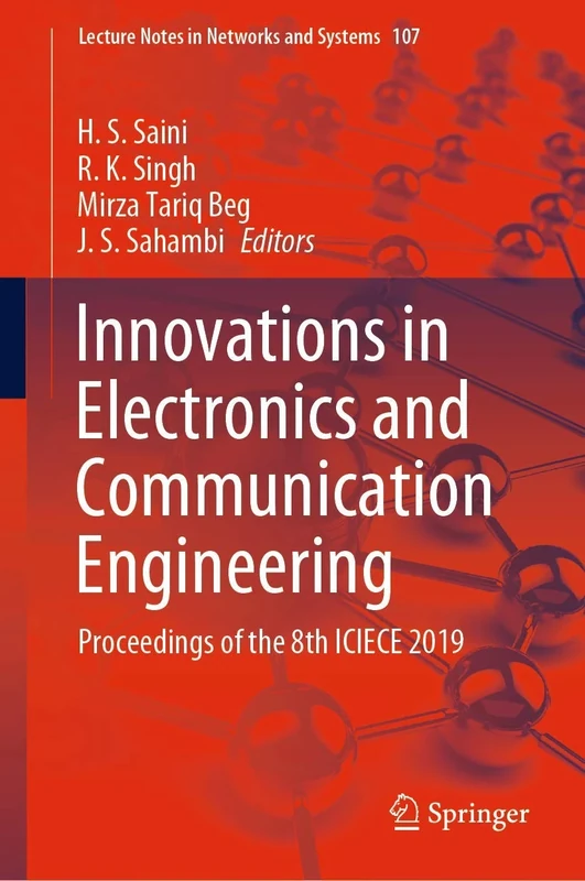 Innovations in Electronics and Communication Engineering: Proceedings of the 8th ICIECE 2019: 107 (Lecture Notes in Networks and Systems, 107)