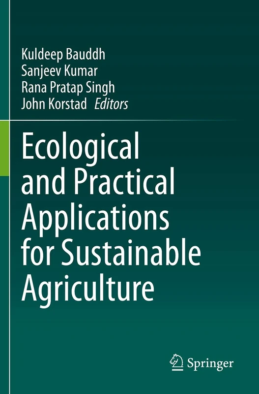Ecological and Practical Applications for Sustainable Agriculture
