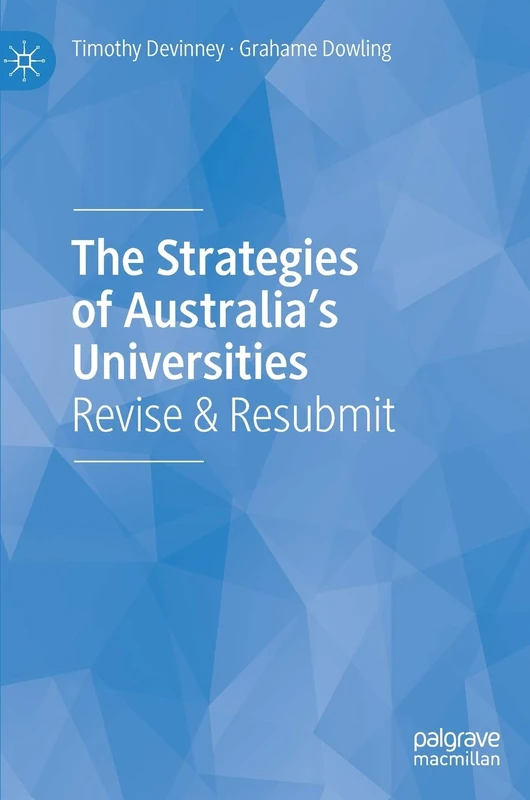 The Strategies of Australia’s Universities: Revise & Resubmit