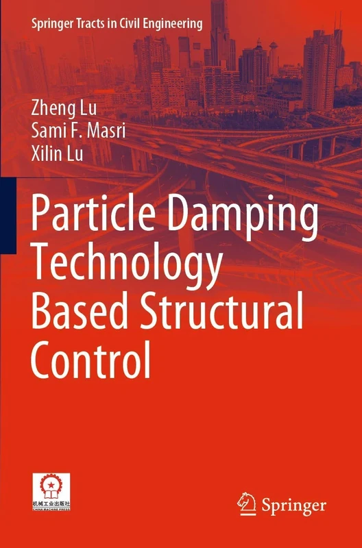 Particle Damping Technology Based Structural Control (Springer Tracts in Civil Engineering)