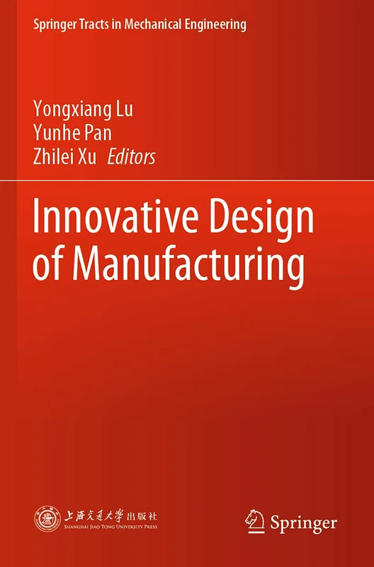 Innovative Design of Manufacturing (Springer Tracts in Mechanical Engineering)