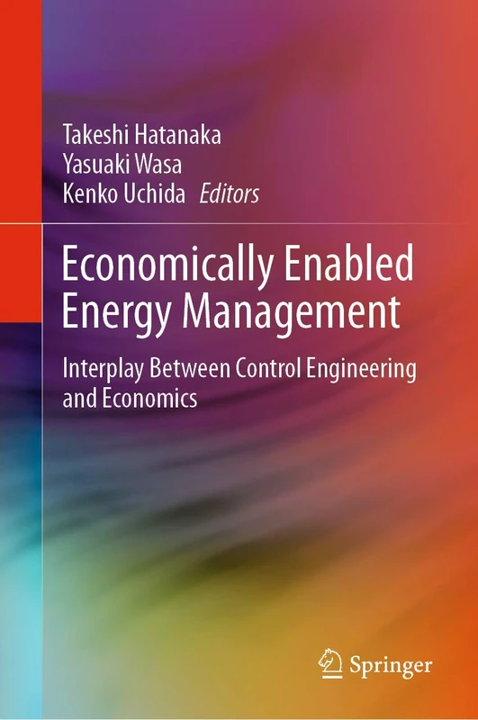 Economically Enabled Energy Management: Interplay Between Control Engineering and Economics