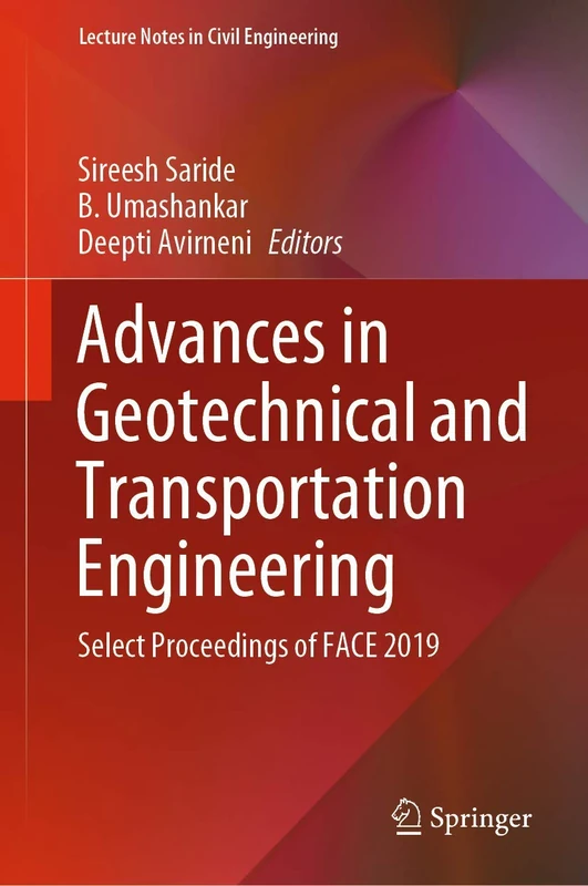 Advances in Geotechnical and Transportation Engineering: Select Proceedings of FACE 2019: 71 (Lecture Notes in Civil Engineering, 71)