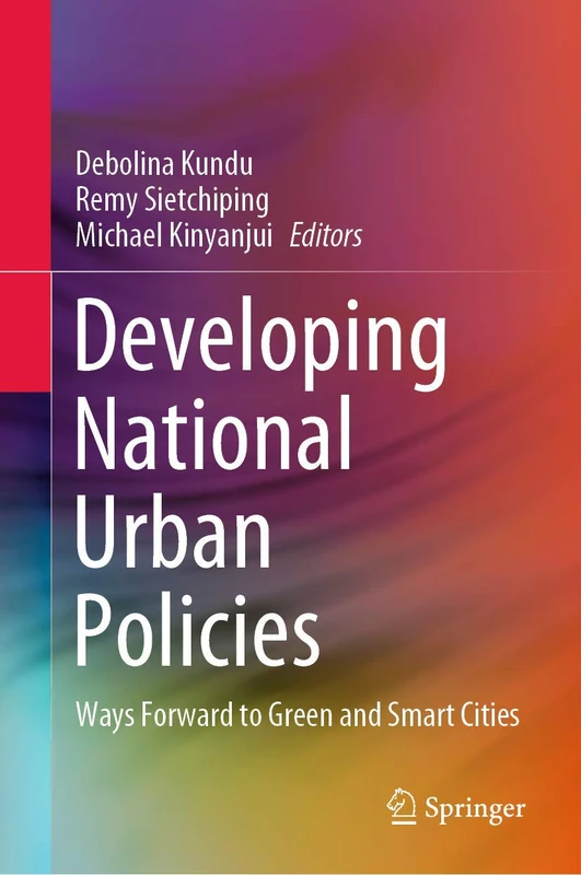 Developing National Urban Policies: Ways Forward to Green and Smart Cities