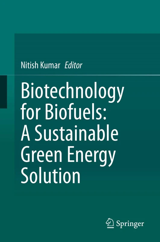 Biotechnology for Biofuels: A Sustainable Green Energy Solution