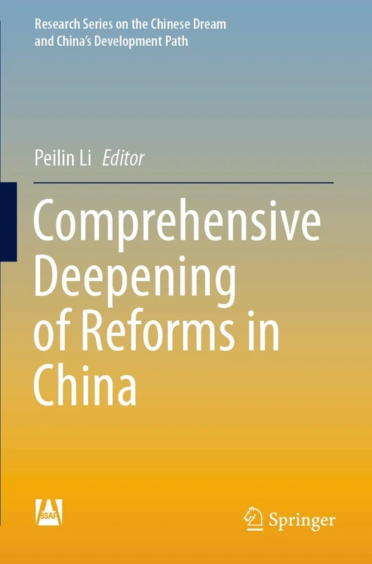 Comprehensive Deepening of Reforms in China (Research Series on the Chinese Dream and China’s Development Path)
