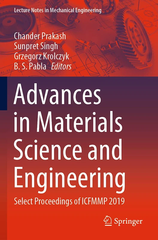 Advances in Materials Science and Engineering: Select Proceedings of ICFMMP 2019 (Lecture Notes in Mechanical Engineering)