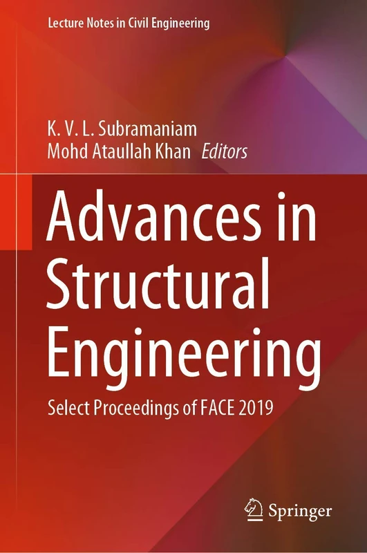 Advances in Structural Engineering: Select Proceedings of FACE 2019: 74 (Lecture Notes in Civil Engineering, 74)