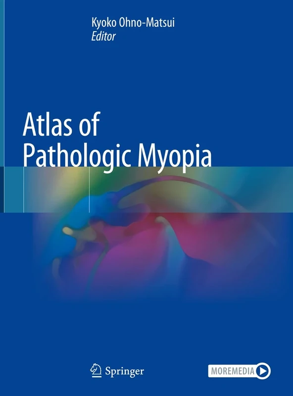 Atlas of Pathologic Myopia