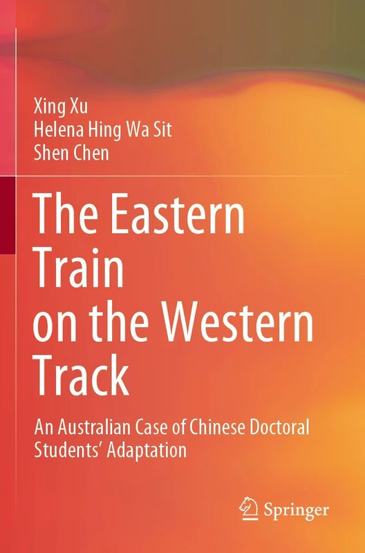 The Eastern Train on the Western Track: An Australian Case of Chinese Doctoral Students’ Adaptation