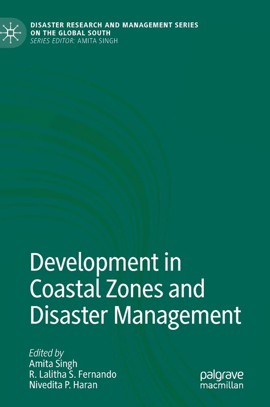 Development in Coastal Zones and Disaster Management (Disaster Research and Management Series on the Global South)