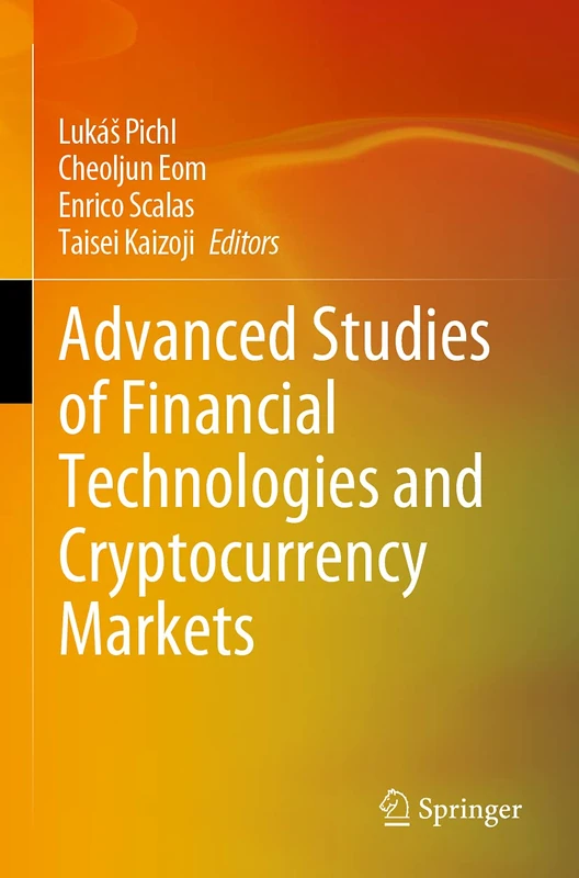 Advanced Studies of Financial Technologies and Cryptocurrency Markets