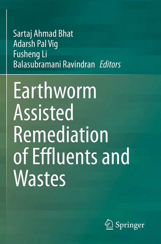 Springer - Earthworm Assisted Remediation of Effluents and Wastes