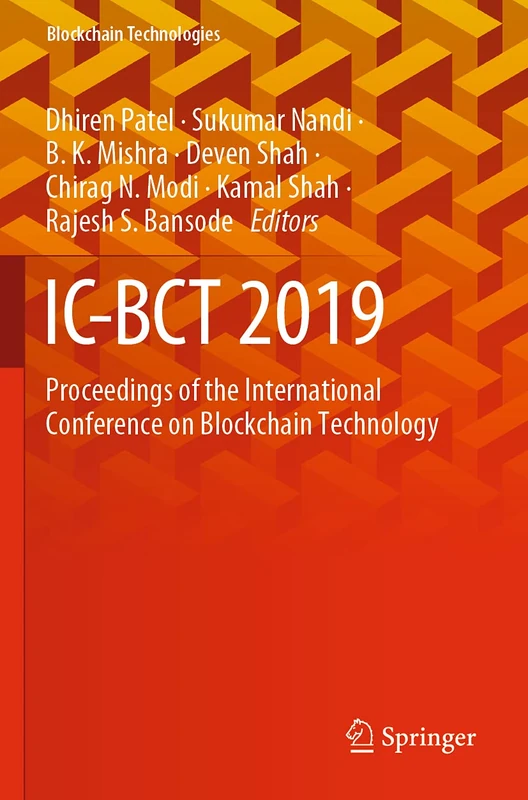 IC-BCT 2019: Proceedings of the International Conference on Blockchain Technology