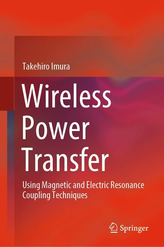 Springer Wireless Power Transfer - Magnetic & Electric Resonance