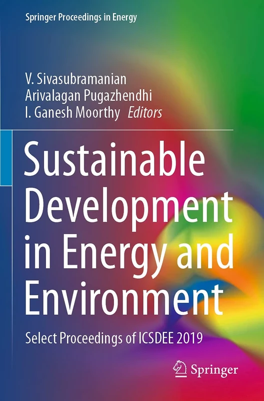 Sustainable Development in Energy and Environment: Select Proceedings of ICSDEE 2019 (Springer Proceedings in Energy)