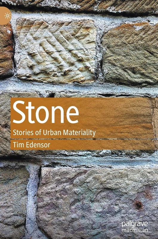 Stone: Stories of Urban Materiality